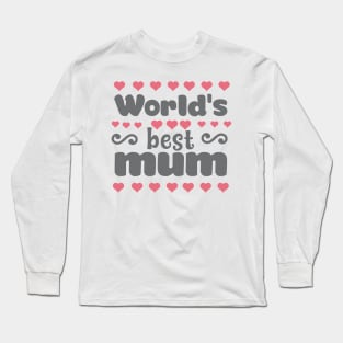 Worlds Best Mum Long Sleeve T-Shirt